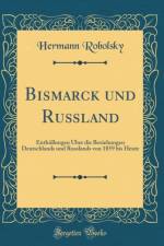 Bismarck Und Rußland af Hermann Robolsky