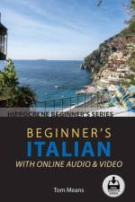 Beginner's Italian with Online Audio & Video af Tom Means