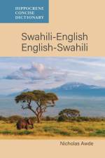 Swahili-English/ English-Swahili Concise Dictionary af Nicholas Awde