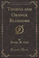 Thorns and Orange Blossoms (Classic Reprint) af Bertha M. Clay