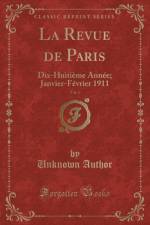 La Revue de Paris, Vol. 1 af Unknown Author