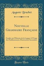 Nouvelle Grammaire Francaise af Auguste Brachet