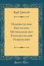 Handbuch Der Deutschen Mythologie Mit Einschluss Der Nordischen (Classic Reprint) af Karl Simrock