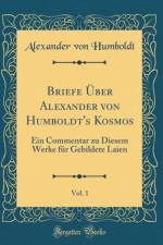 Briefe Uber Alexander Von Humboldt's Kosmos, Vol. 1 af Alexander von Humboldt
