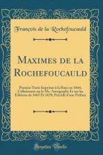Maximes de la Rochefoucauld: Premier Texte Imprime a la Haye en 1664, Collationne sur le Ms. Autographe Et sur les Editions de 1665 Et 1678, Precede d'une Preface (Classic Reprint) af Francois de la Rochefoucauld