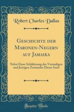Geschichte Der Maronen-Negern Auf Jamaika af Robert Charles Dallas