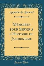 Memoires Pour Servir A l'Histoire Du Jacobinisme (Classic Reprint) af Augustin de Barruel