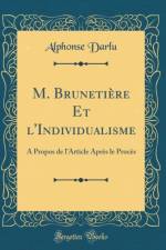 M. Brunetiere Et l'Individualisme: A Propos de l'Article Apres le Proces (Classic Reprint) af Alphonse Darlu