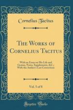 The Works of Cornelius Tacitus, Vol. 5 of 8 af Cornelius Tacitus
