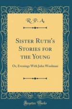Sister Ruth's Stories for the Young af R. P. A.