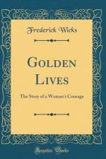 Golden Lives af Frederick Wicks