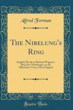 The Nibelung's Ring af Alfred Forman