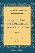 Laudi del Cielo, del Mare, Della Terra E Degli Eroi, Vol. 3