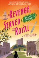 Revenge, Served Royal af Celeste Connally
