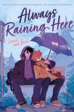 Always Raining Here af Hazel And Bell