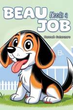 Beau Needs a Job af Hannah Catanzaro