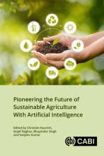 Pioneering the Future of Sustainable Agriculture With Artificial Intelligence