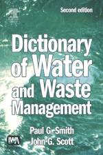 Dictionary of Water and Waste Management af Paul Smith