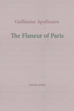 The Flaneur of Paris af Guillaume Apollinaire