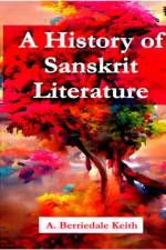 A History of Sanskrit Literature af Keith A. Berriedale