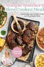Simple Southern Slow Cooker Meals af Hannah Turton