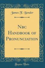 NBC Handbook of Pronunciation (Classic Reprint)
