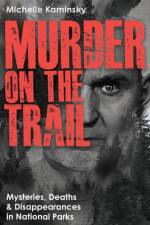 Murder on the Trail af Michelle Kaminsky