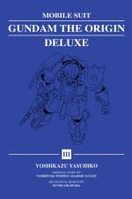 Mobile Suit Gundam: THE ORIGIN Deluxe 3 af Yoshikazu Yasuhiko