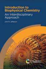 Introduction to Biophysical Chemistry af John R (Luther College Jefferson