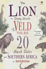 The Lion, the Dung Beetle and the Veld Tool Box af David Bristow
