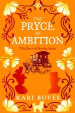 The Pryce of Ambition af Kari Bovee