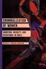 Criminalization of Women af Michele Eggers-Barison