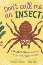 Don't Call Me an Insect! af Charlotte Guillain