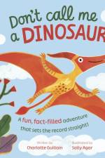 Don't Call Me a Dinosaur! af Charlotte Guillain