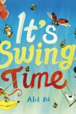 It's Swing Time af Abi Bi