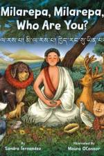 Milarepa, Milarepa, Who Are You? af Sandra Fernandez