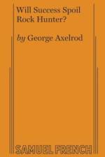 Will Success Spoil Rock Hunter? af George Axelrod