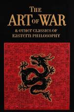 Art of War & Other Classics of Eastern Philosophy