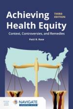 Achieving Health Equity af Patti R Rose