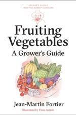 Fruiting Vegetables af Jean-Martin Fortier