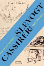 Auf zu neuen Werken! Der Briefwechsel zwischen Max Slevogt und seinem Verleger Bruno Cassirer 1899-1932 af Eva Wolf
