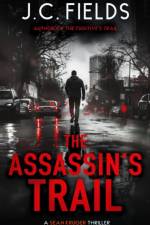 The Assassin's Trail af J.C. Fields