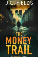 The Money Trail af J.C. Fields