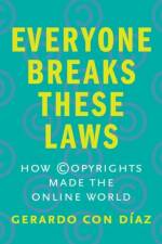 Everyone Breaks These Laws af Gerardo Con Diaz