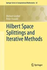Hilbert Space Splittings and Iterative Methods af Michael Griebel