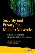 Security and Privacy for Modern Networks af Seshagirirao Lekkala