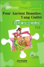 Four Ancient Beauties: Yang Guifei - Rainbow Bridge Graded Chinese Reader, Level 3 : 750 Vocabulary Words af Zhang Huihui