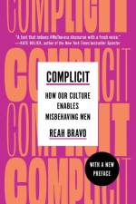 Complicit af Reah Bravo