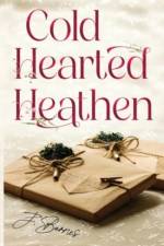 Cold Hearted Heathen af J. Barnes