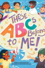 These ABCs Belong to Me! af Alicia McKenzie